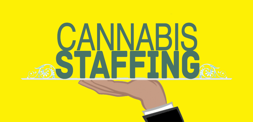 Cannabis Staffing, Recruiting, HR, Compliance